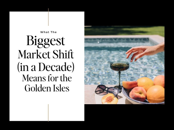 “More For Sale, Fewer Ready to Buy”: What the Biggest Market Shift in a Decade Means for the Golden Isles